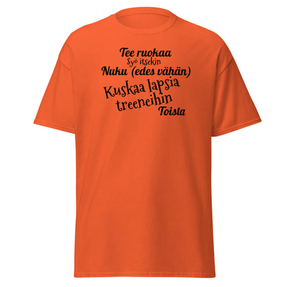 Kuskaa lasta treeneihin t-paita unisex