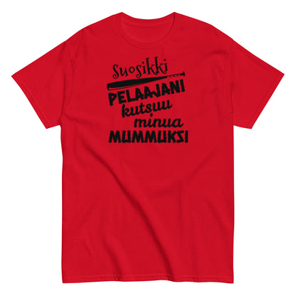 Suosikkipesispelaajani mummuksi t-paita unisex