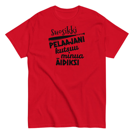 Suosikkipesispelaajani äidiksi t-paita unisex