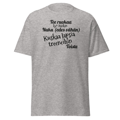 Kuskaa lasta treeneihin t-paita unisex