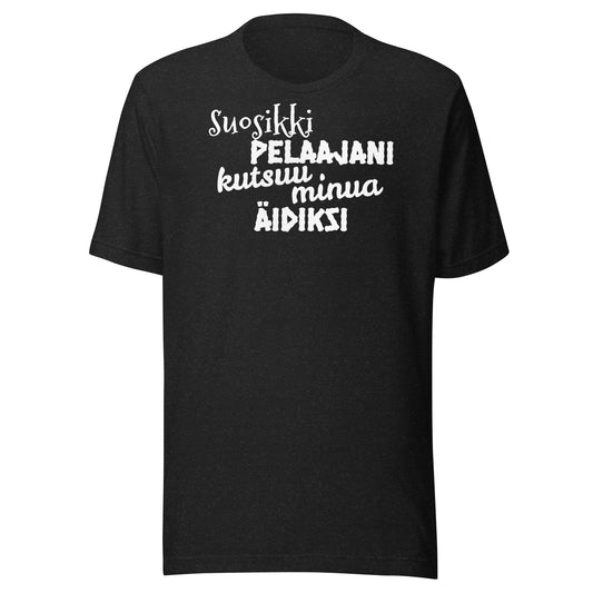 ALE Suosikkipelaajani äidiksi t-paita unisex