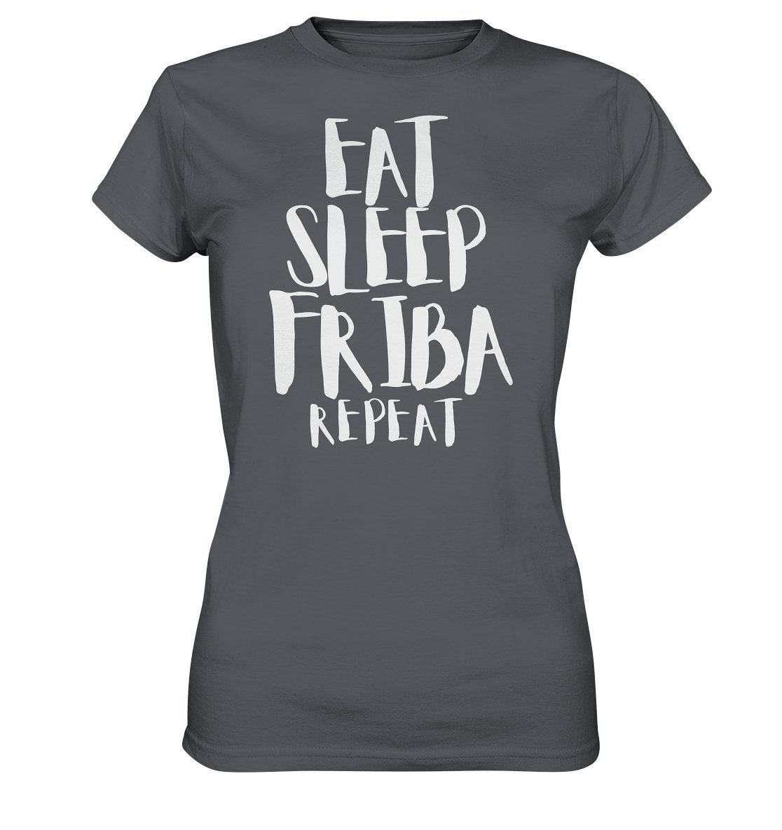 Eat Sleep Friba t-paita naisten malli - FourFan