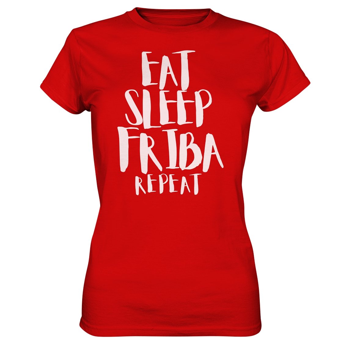 Eat Sleep Friba t-paita naisten malli - FourFan