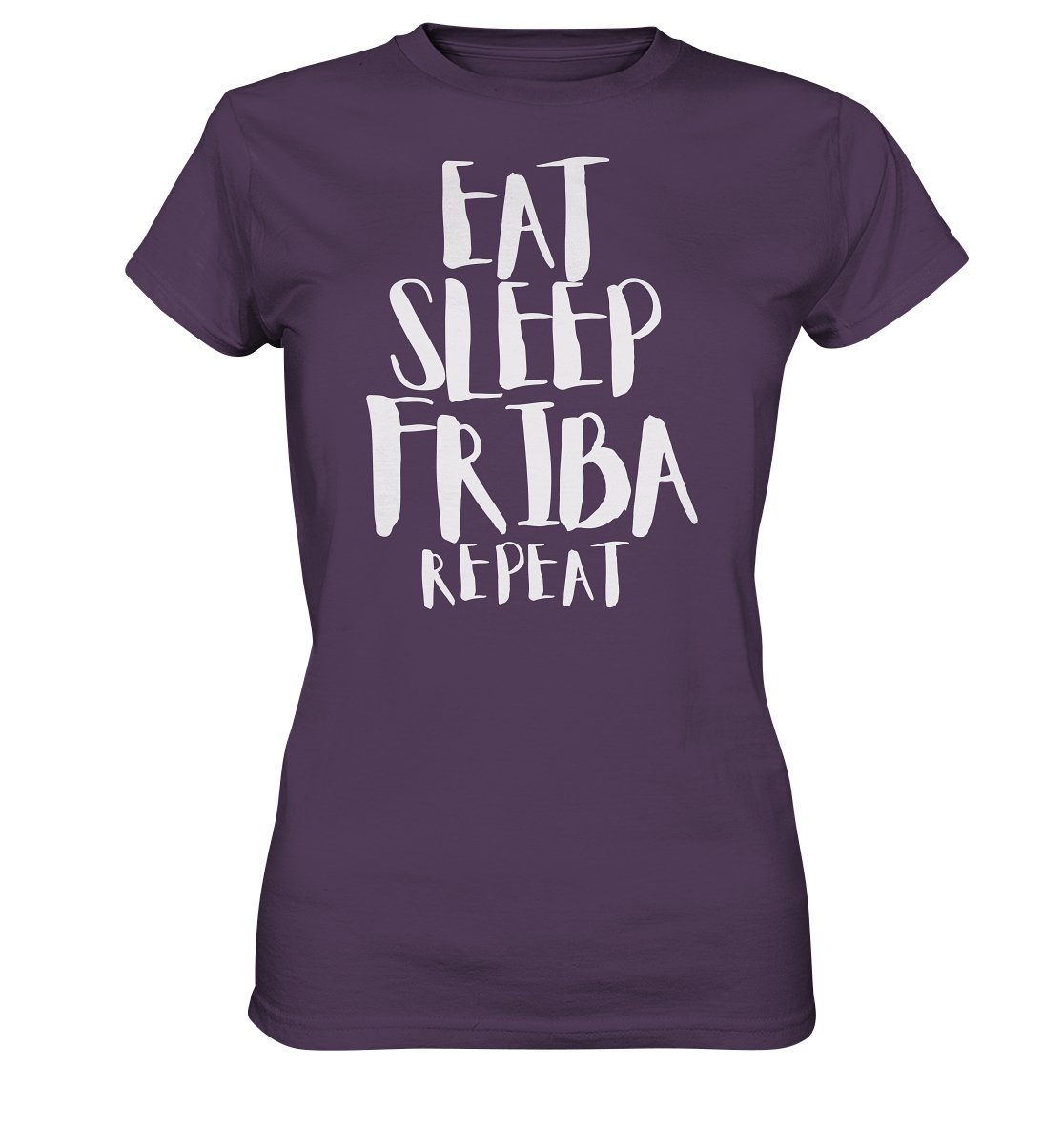 Eat Sleep Friba t-paita naisten malli - FourFan