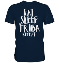 Load image into Gallery viewer, Eat Sleep Friba t-paita unisex - FourFan
