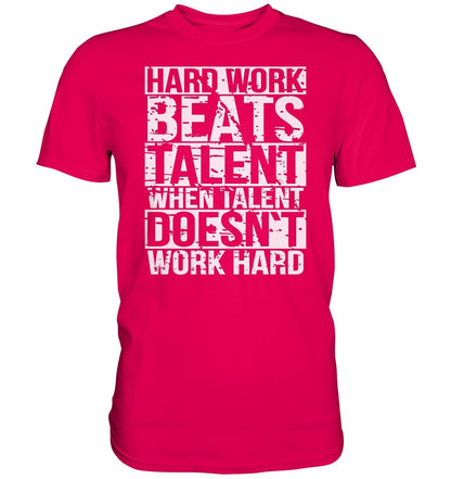 Hard work t-paita unisex - FourFan