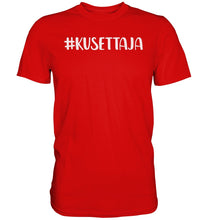 Load image into Gallery viewer, #kusettaja t-paita unisex - FourFan
