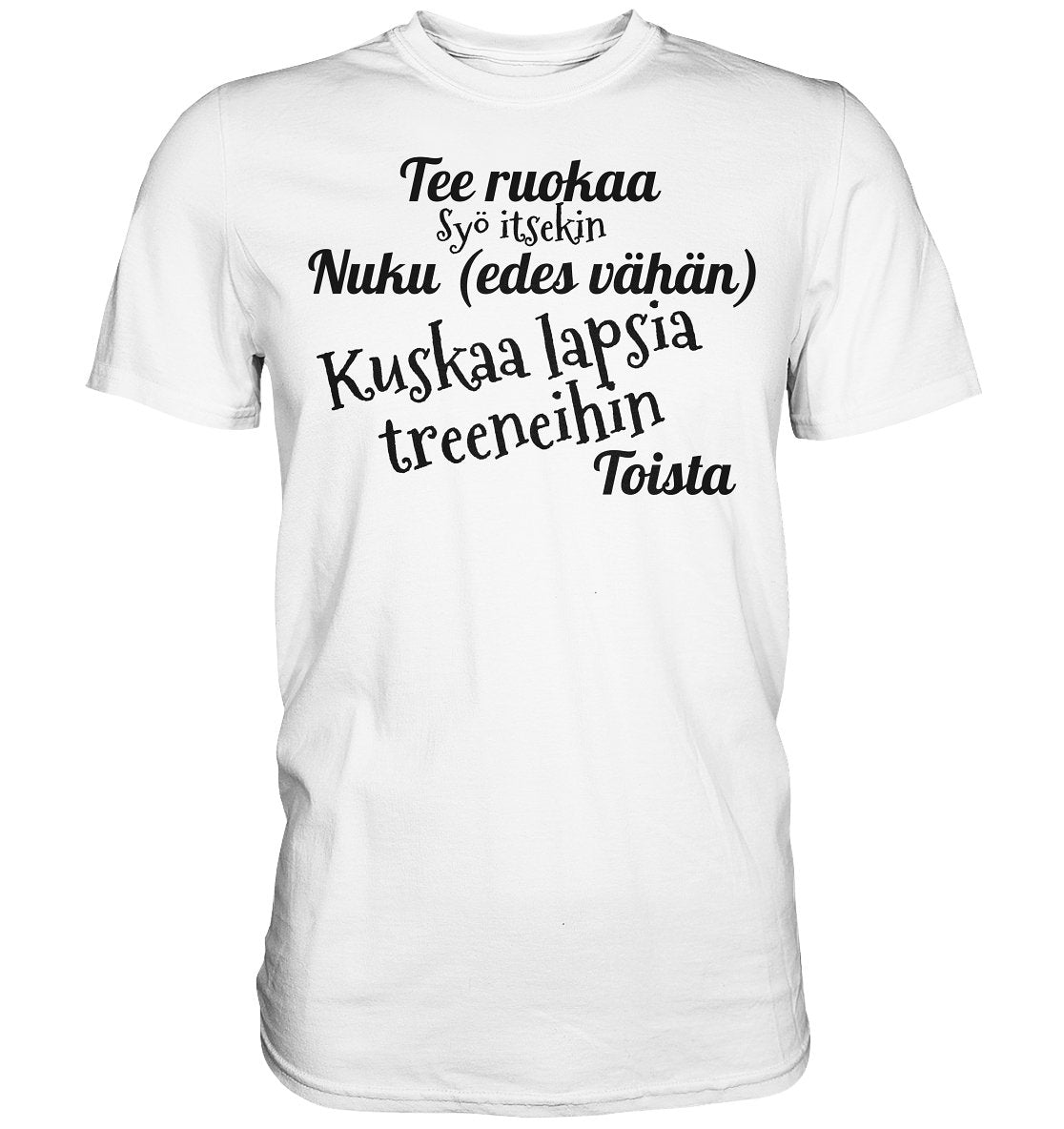 Kuskaa lasta treeneihin t-paita unisex - FourFan