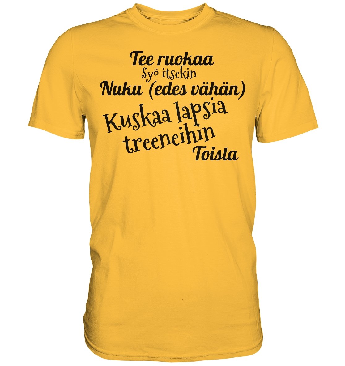 Kuskaa lasta treeneihin t-paita unisex - FourFan