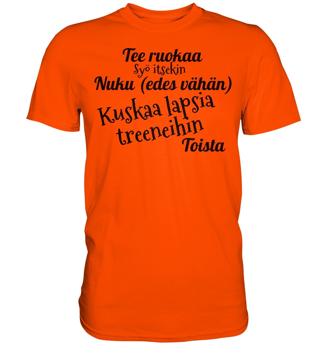 Kuskaa lasta treeneihin t-paita unisex - FourFan