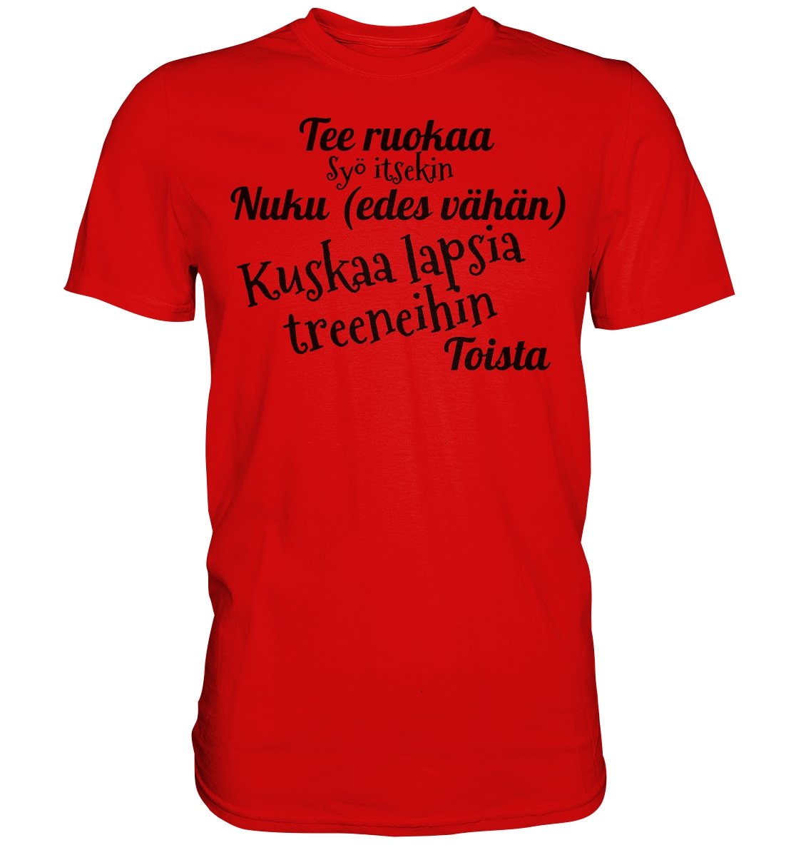Kuskaa lasta treeneihin t-paita unisex - FourFan
