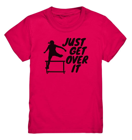 Lasten "Just get over it" t-paita yleisurheilu - FourFan