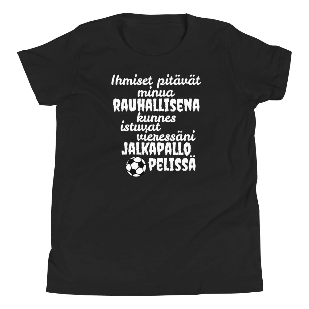 Lasten Rauhallisena kunnes jalkapallo t-paita - FourFan