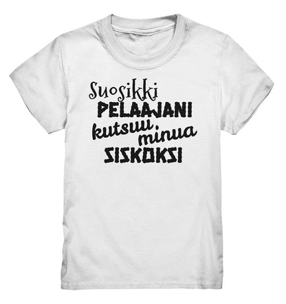 Lasten Suosikkipelaajani siskoksi t-paita - FourFan