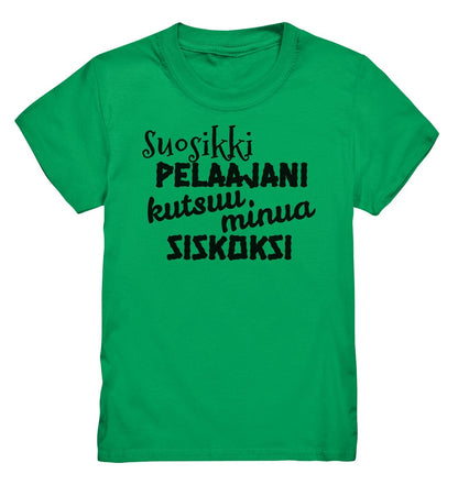 Lasten Suosikkipelaajani siskoksi t-paita - FourFan