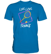 Load image into Gallery viewer, Live, Love Tennis t-paita unisex - FourFan
