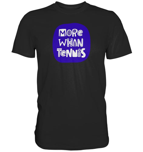 More than tennis t-paita - FourFan