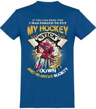 Load image into Gallery viewer, My Hockey Stick jääkiekko t-paita unisex - FourFan
