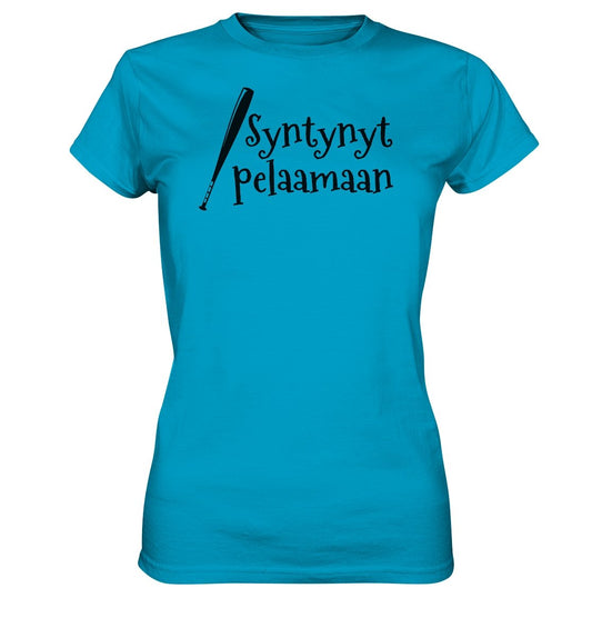 Naisten Syntynyt pelaamaan pesis t-paita - Ladies Premium Shirt - FourFan