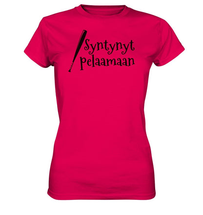 Naisten Syntynyt pelaamaan pesis t-paita - Ladies Premium Shirt - FourFan
