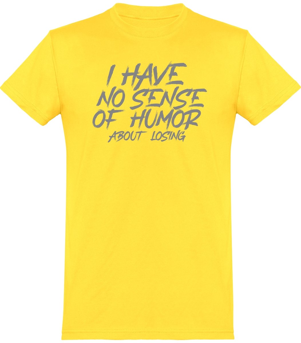No sense of humor t-paita unisex - FourFan