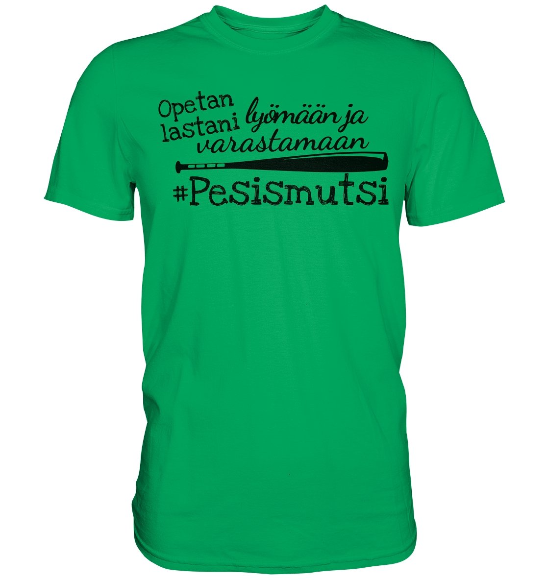 Opetan lastani Pesismutsi t-paita - FourFan