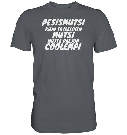 Pesismutsi coolempi perus t-paita - FourFan