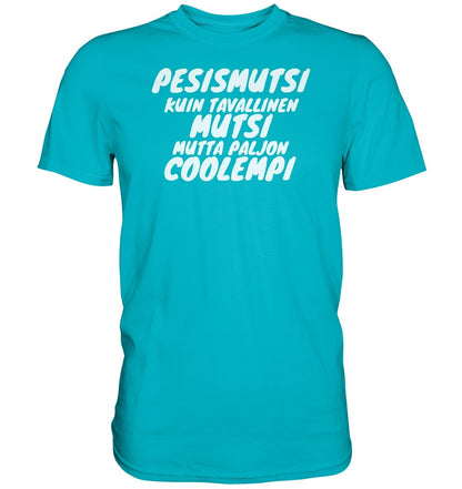 Pesismutsi coolempi perus t-paita - FourFan