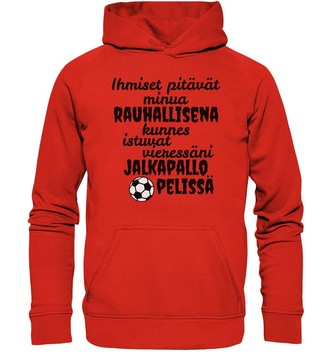 Rauhallisena kunnes jalkapallo huppari unisex - Basic Unisex Hoodie - FourFan