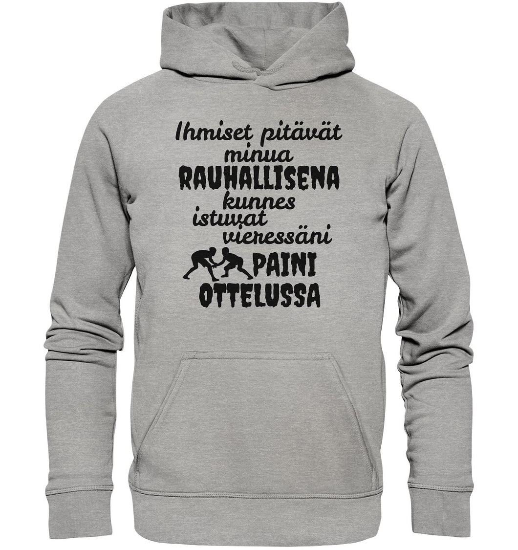 Rauhallisena kunnes paini huppari unisex - FourFan