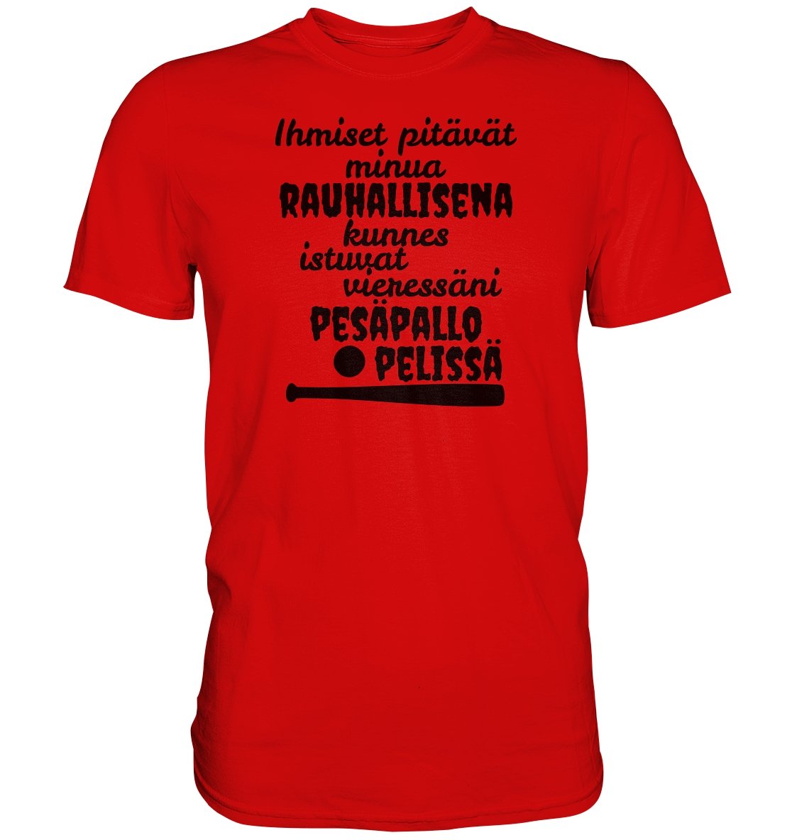 Rauhallisena kunnes pesäpallo t-paita - FourFan