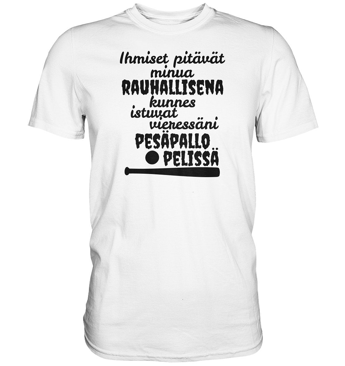 Rauhallisena kunnes pesäpallo t-paita - FourFan