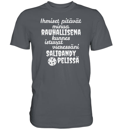 Rauhallisena kunnes salibandy t-paita - Premium Shirt - FourFan