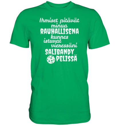 Rauhallisena kunnes salibandy t-paita - Premium Shirt - FourFan