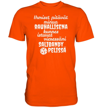 Rauhallisena kunnes salibandy t-paita - Premium Shirt - FourFan