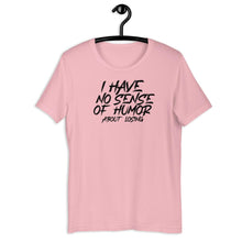 Load image into Gallery viewer, Sense of humor color t-paita - FourFan
