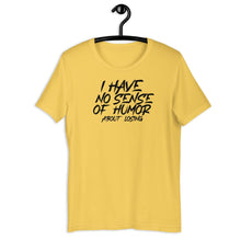 Load image into Gallery viewer, Sense of humor color t-paita - FourFan
