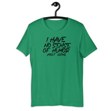 Load image into Gallery viewer, Sense of humor color t-paita - FourFan
