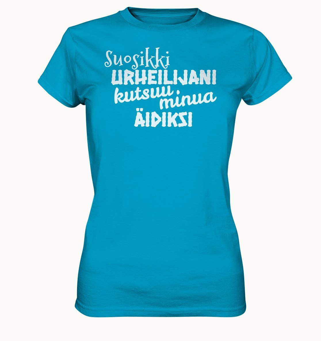 Suosikki urheilijani kutsuu äidiksi naisten t-paita - FourFan