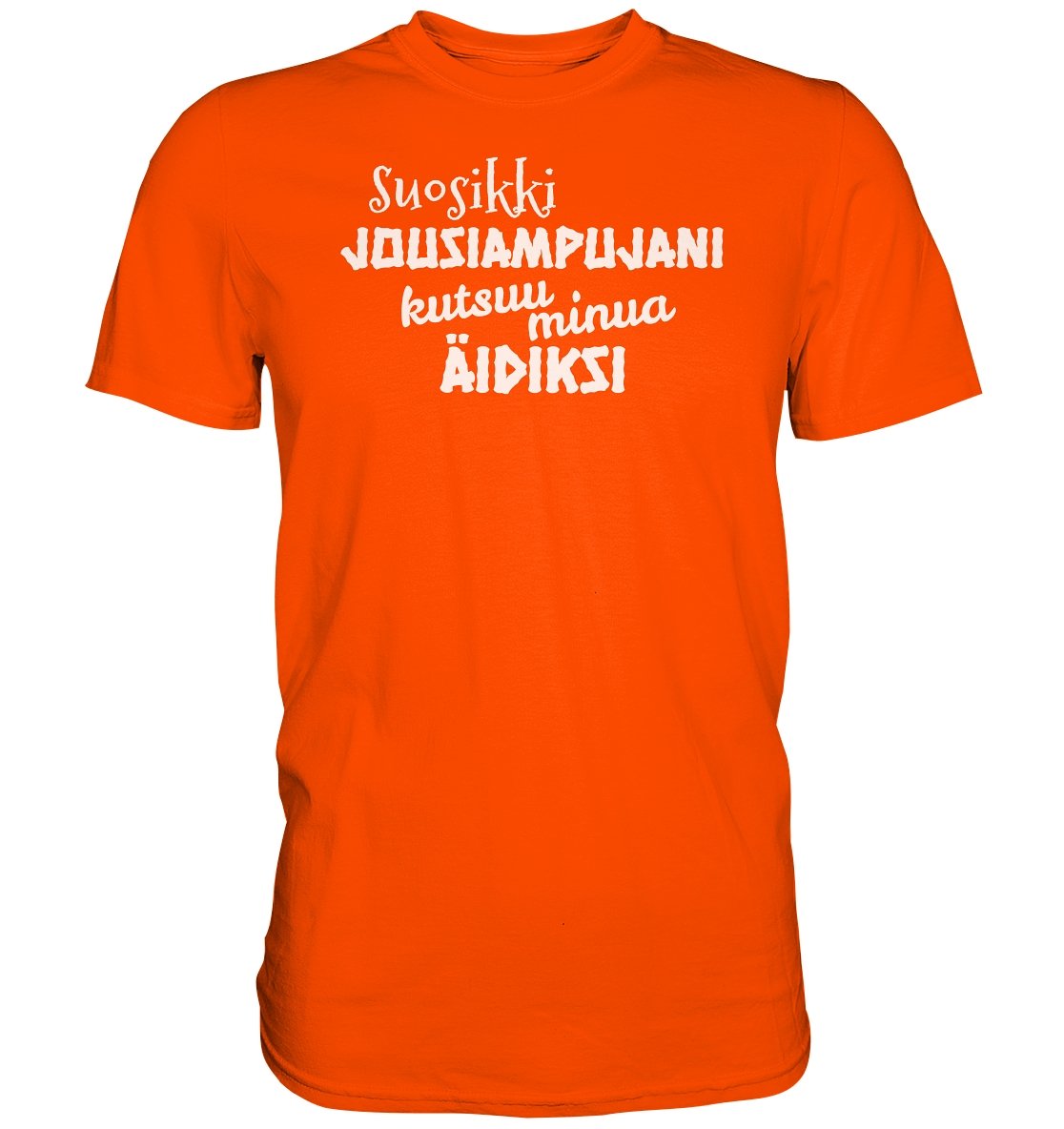 Suosikkijousiampujani kutsuu äidiksi t-paita unisex - Premium Shirt - FourFan
