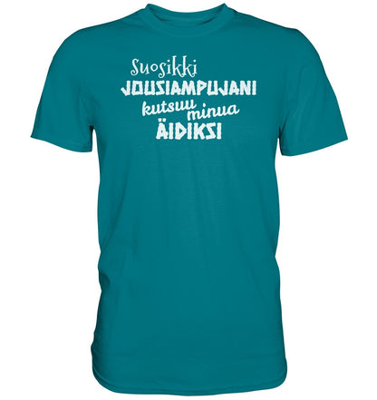 Suosikkijousiampujani kutsuu äidiksi t-paita unisex - Premium Shirt - FourFan