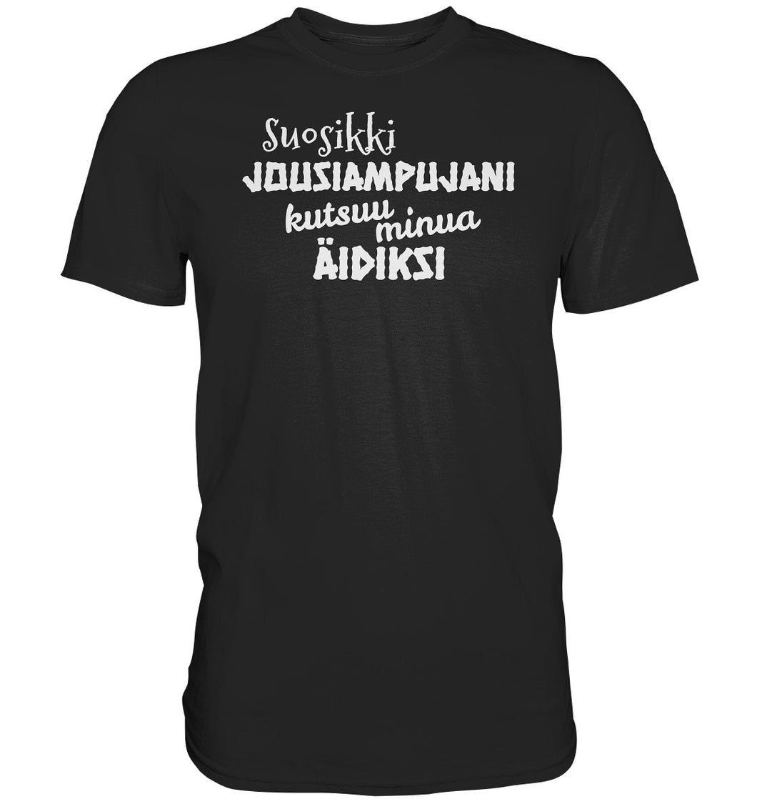 Suosikkijousiampujani kutsuu äidiksi t-paita unisex - Premium Shirt - FourFan