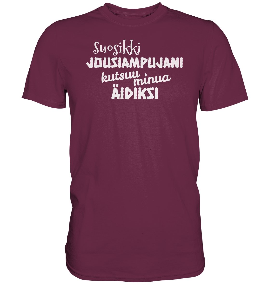 Suosikkijousiampujani kutsuu äidiksi t-paita unisex - Premium Shirt - FourFan