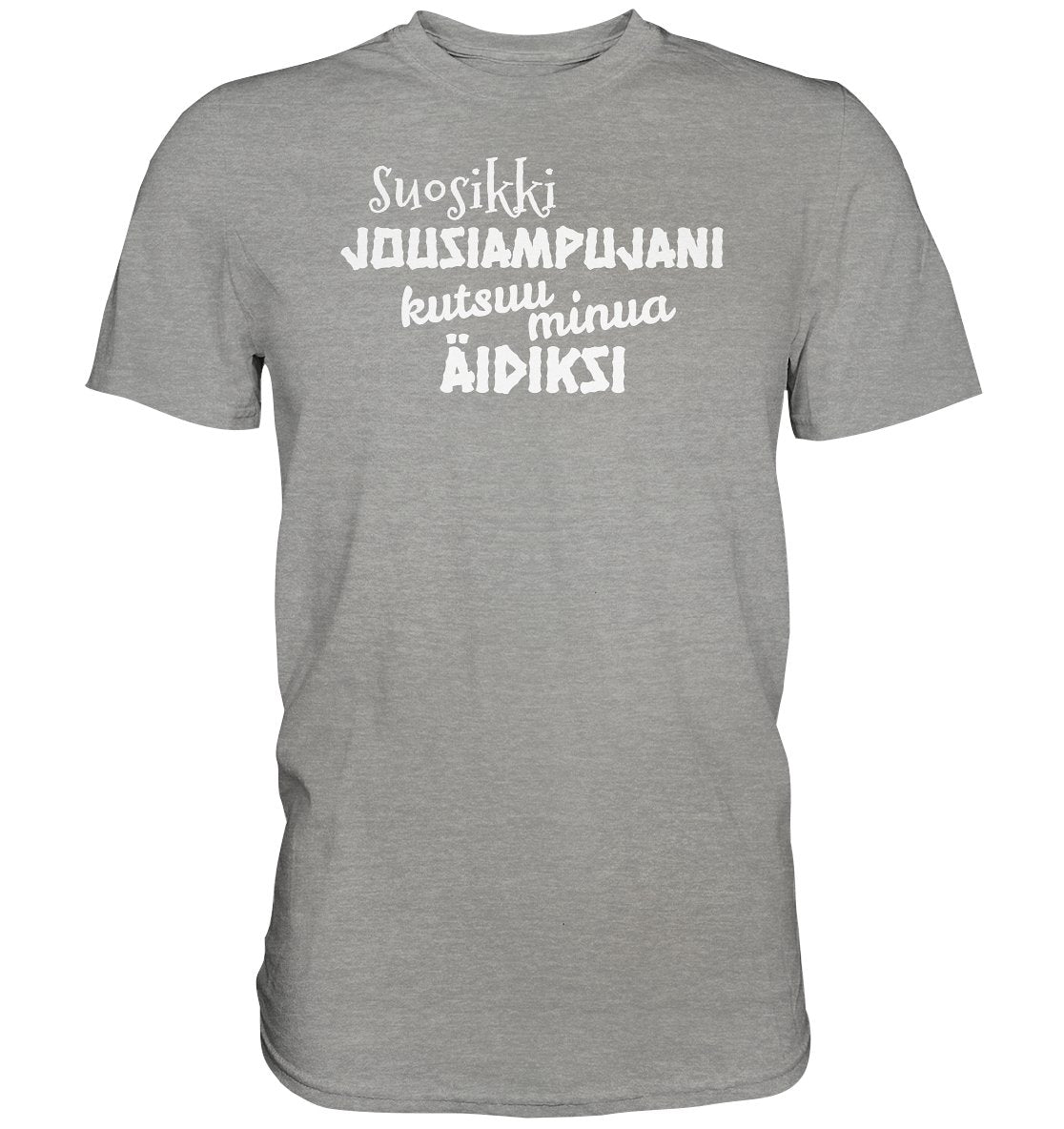 Suosikkijousiampujani kutsuu äidiksi t-paita unisex - Premium Shirt - FourFan