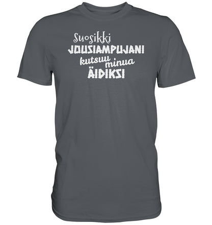 Suosikkijousiampujani kutsuu äidiksi t-paita unisex - Premium Shirt - FourFan