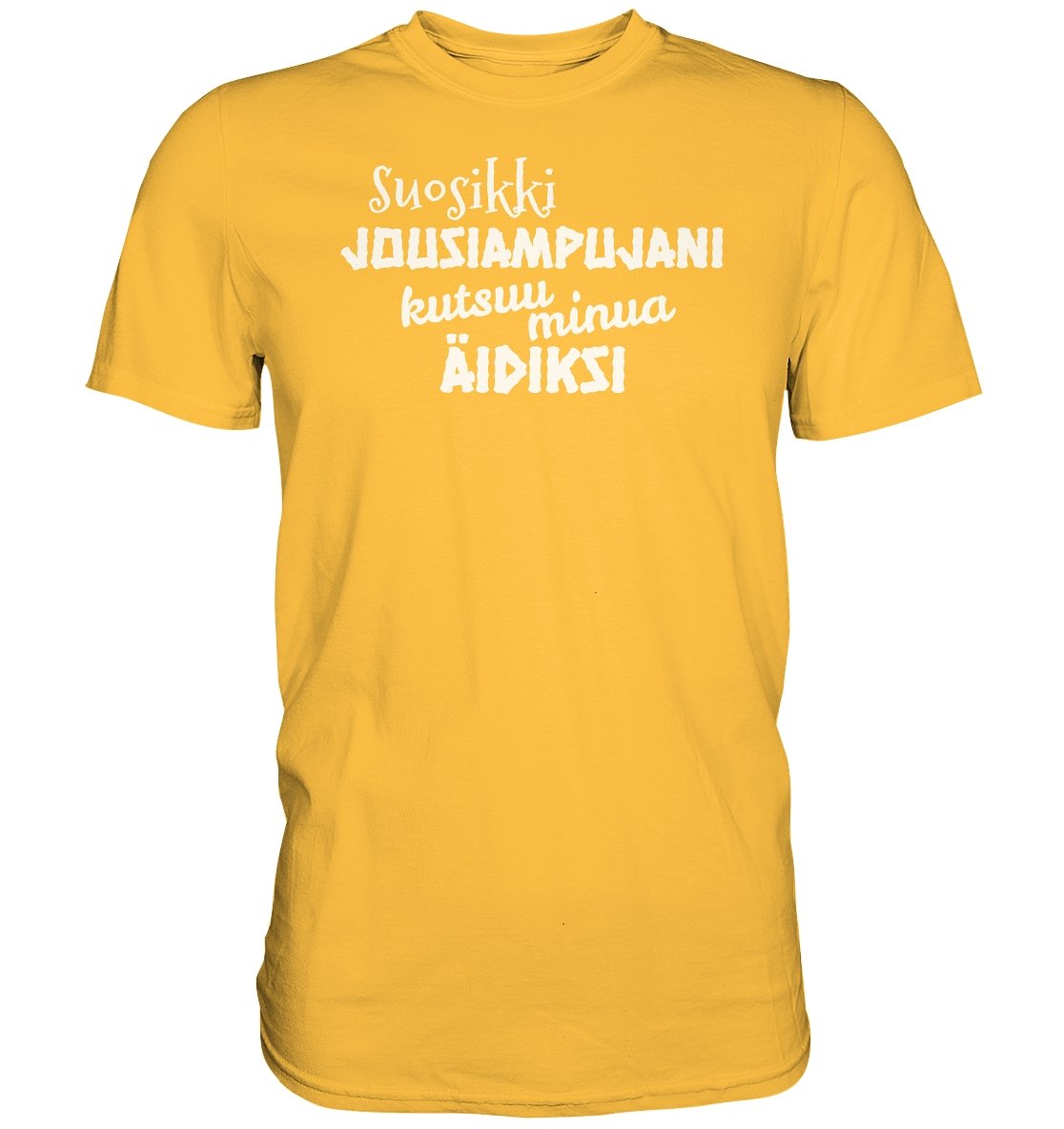 Suosikkijousiampujani kutsuu äidiksi t-paita unisex - Premium Shirt - FourFan