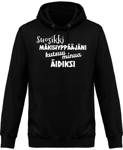 Suosikkimäkihyppääjäni kutsuu äidiksi huppari unisex - FourFan