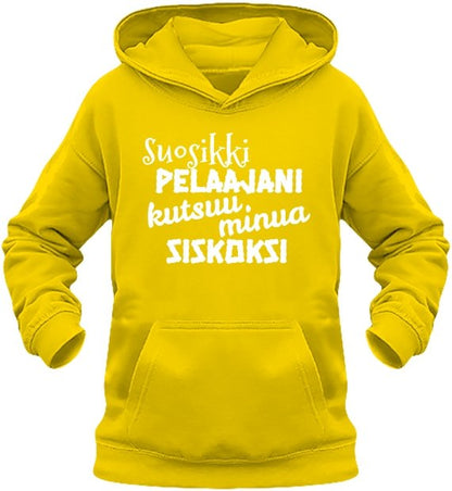 Suosikkipelaajani kutsuu siskoksi huppari - FourFan