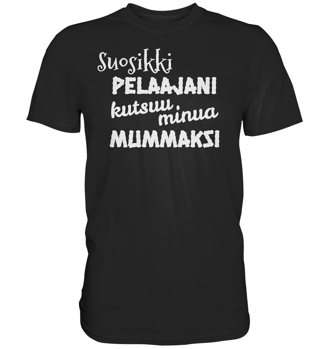 Suosikkipelaajani mummaksi perus t-paita - FourFan