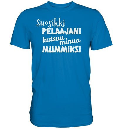 Suosikkipelaajani mummiksi perus t-paita - FourFan